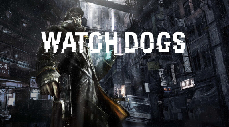 Watch Dogs Turns 10 Today